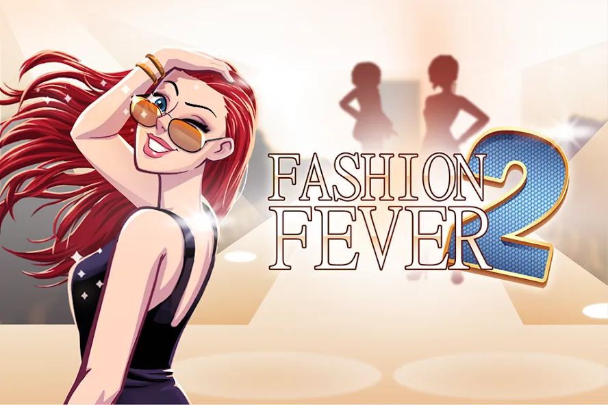 Fashion Fever 2: Dress Up Game (Фэшн Фивер 2)  [МОД Много денег] Screenshot 1